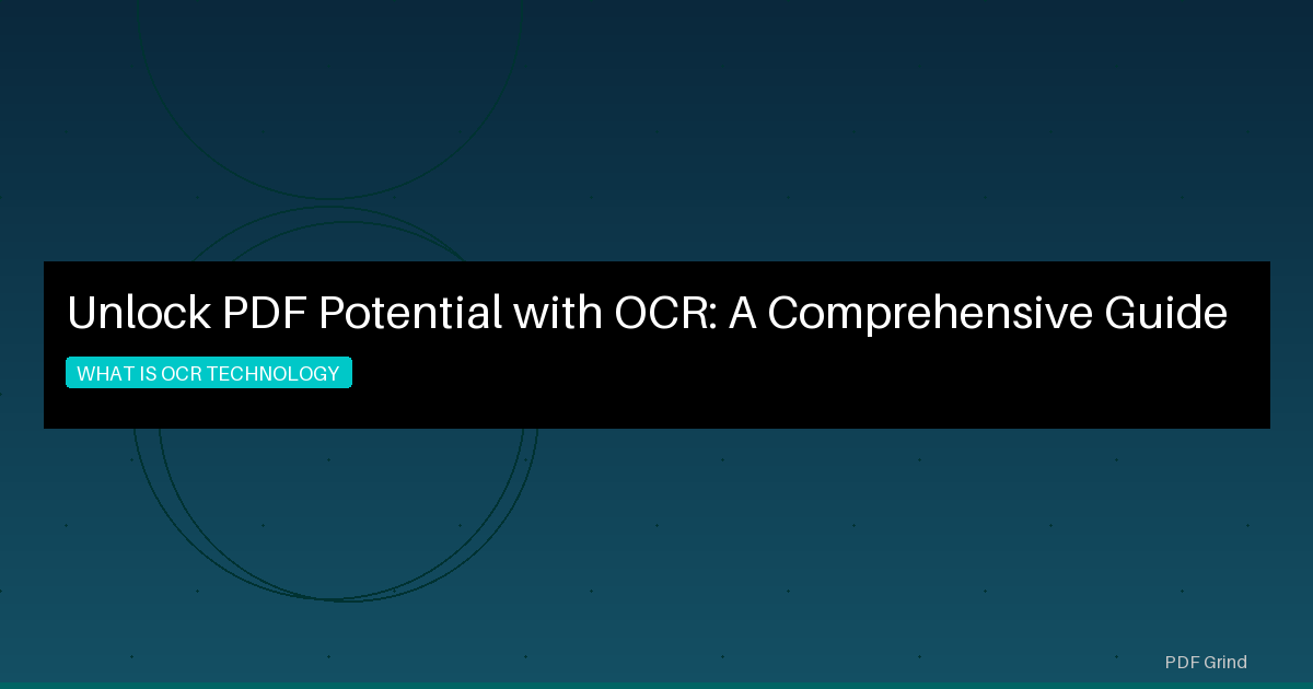 Unlock PDF Potential with OCR: A Comprehensive Guide